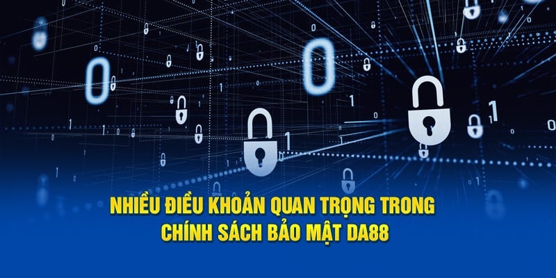 Tầm quan trọng của chính sách bảo mật da88