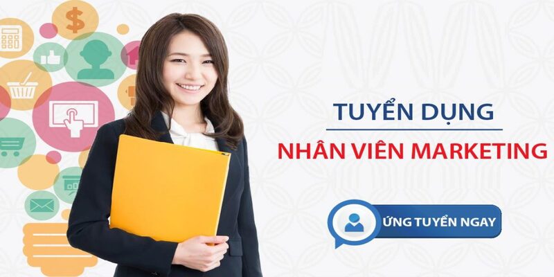 Tuyển dụng nhân viên Marketing